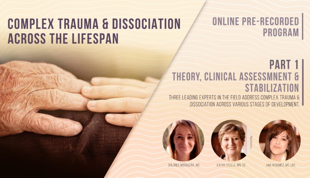 Complex Trauma & dissociation Across the Lifespan